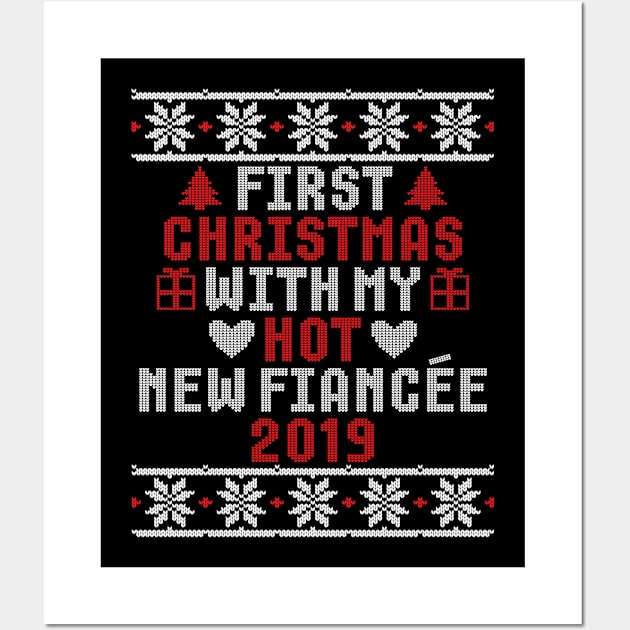 2019 Couple Gift Idea First Christmas With My Hot New Fiancee Ugly Xmas Wall Art by trendingoriginals